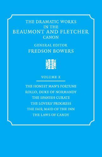 The Dramatic Works in the Beaumont and Fletcher Canon