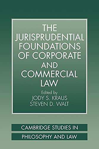 The Jurisprudential Foundations of Corporate and Commercial Law