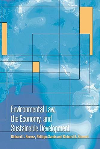 Environmental Law, the Economy and Sustainable Development
