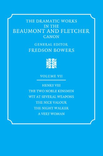 The Dramatic Works in the Beaumont and Fletcher Canon