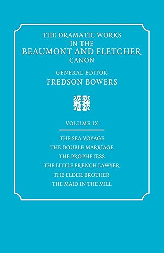 The Dramatic Works in the Beaumont and Fletcher Canon