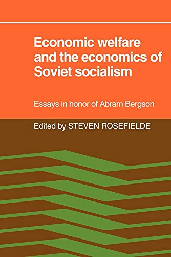Economic Welfare and the Economics of Soviet Socialism
