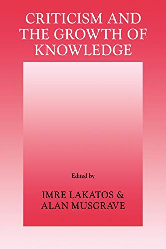 Criticism and the Growth of Knowledge