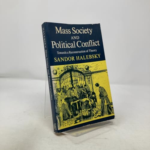 Mass Society and Political Conflict