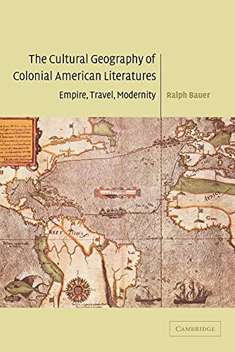 The Cultural Geography of Colonial American Literatures