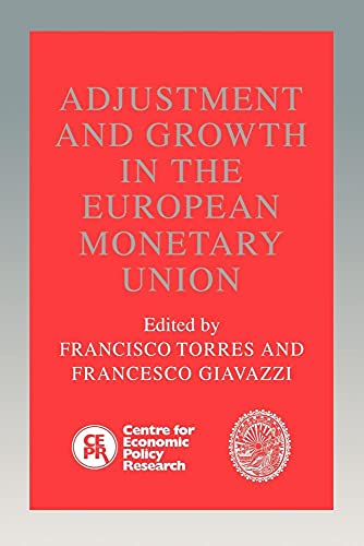 Adjustment and Growth in the European Monetary Union