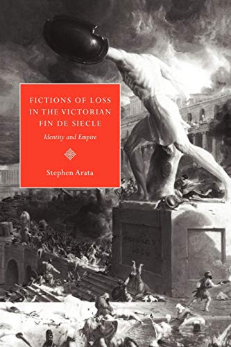 Fictions of Loss in the Victorian Fin de Si Cle