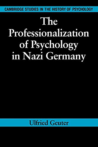 The Professionalization of Psychology in Nazi Germany