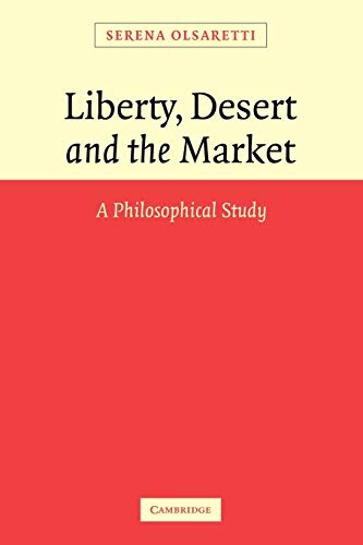 Liberty, Desert and the Market