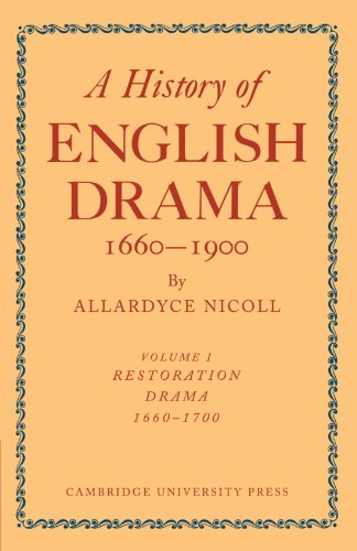 History of English Drama, 1660 1900