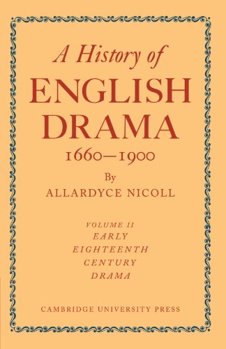 History of English Drama, 1660 1900