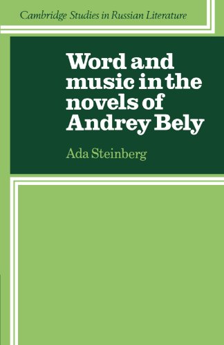 Word and Music in the Novels of Andrey Bely