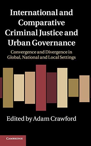 International and Comparative Criminal Justice and Urban Governance