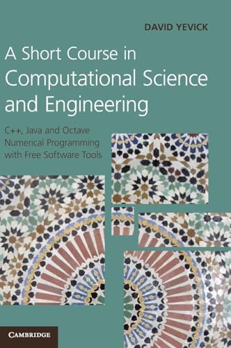 A Short Course in Computational Science and Engineering