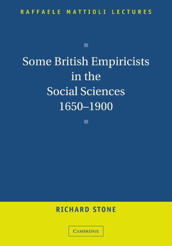 Some British Empiricists in the Social Sciences, 1650 1900