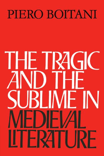 The Tragic and the Sublime in Medieval Literature