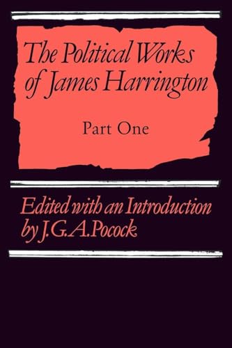 The Political Works of James Harrington - Part             One