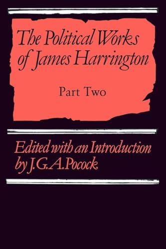 The Political Works of James Harrington - Part             Two