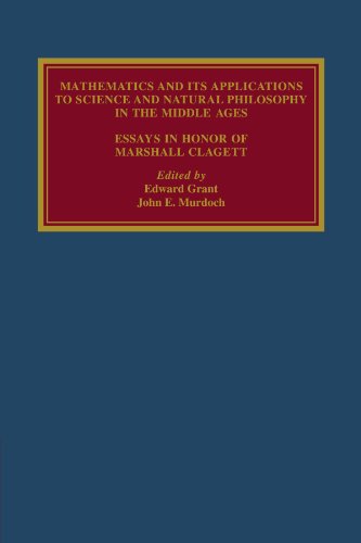 Mathematics and Its Applications to Science and Natural Philosophy in the Middle Ages