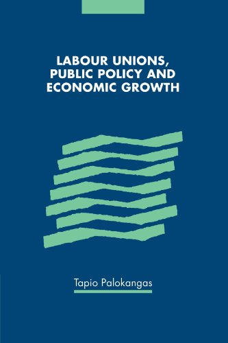 Labour Unions, Public Policy and Economic Growth