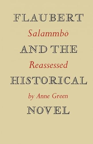 Flaubert and the Historical Novel