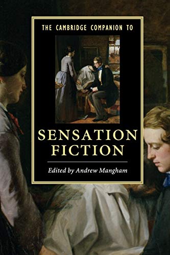 The Cambridge Companion to Sensation Fiction