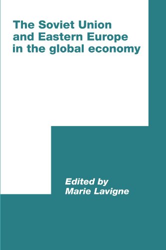The Soviet Union and Eastern Europe in the Global Economy