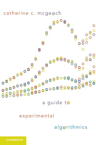 A Guide to Experimental Algorithmics
