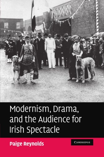 Modernism, Drama, and the Audience for Irish Spectacle