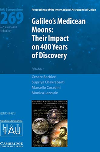 Galileo's Medicean Moons (IAU S269)