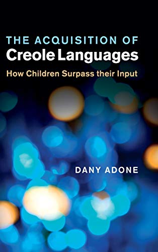 The Acquisition of Creole Languages