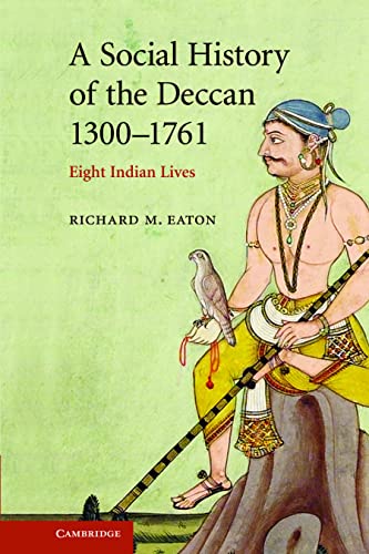 A Social History of the Deccan, 1300-1761