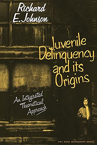 Juvenile Delinquency and Its Origins