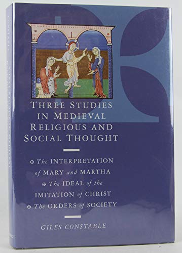 Three Studies in Medieval Religious and Social Thought