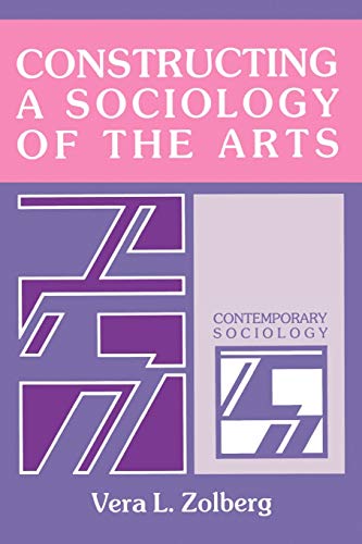 Constructing a Sociology of the Arts