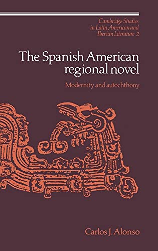The Spanish American Regional Novel