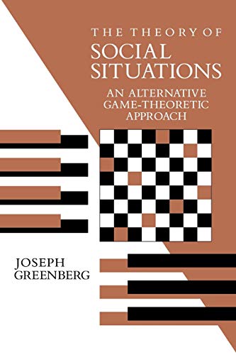 The Theory of Social Situations