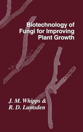 Biotechnology of Fungi for Improving Plant Growth
