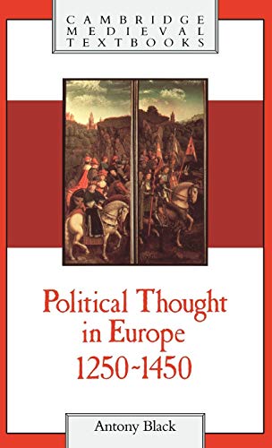Political Thought in Europe, 1250 1450