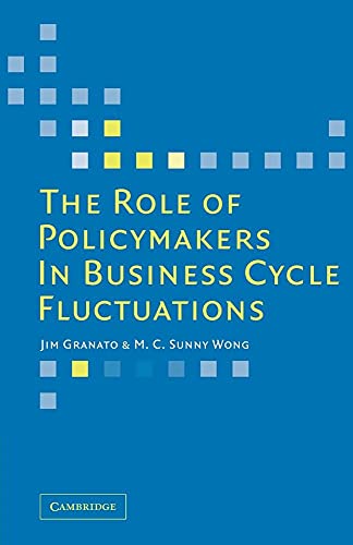 The Role of Policymakers in Business Cycle Fluctuations