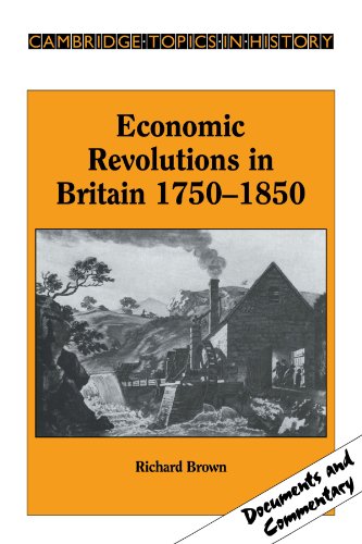 Economic Revolutions in Britain, 1750 1850