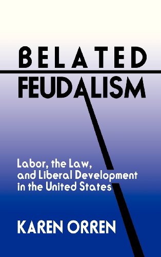 Belated Feudalism