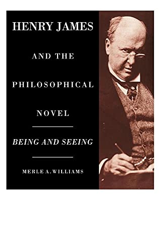 Henry James and the Philosophical Novel