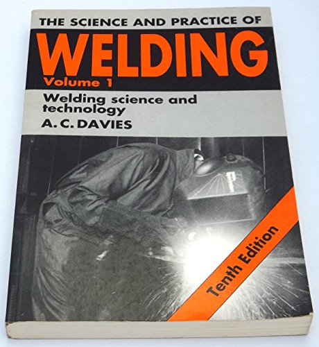 The Science and Practice of Welding