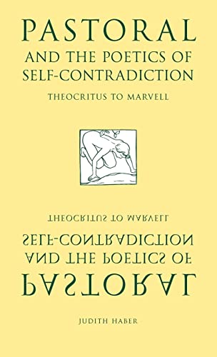 Pastoral and the Poetics of Self-Contradiction