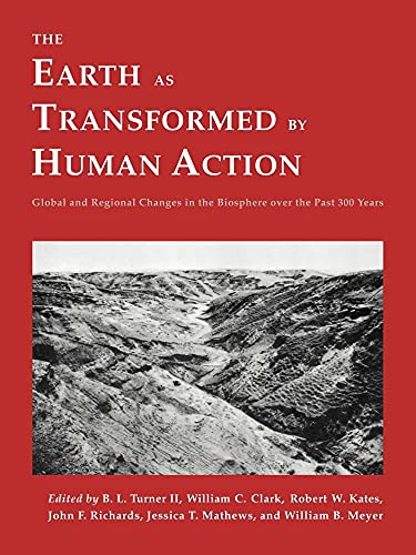The Earth as Transformed by Human Action