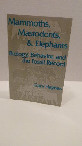 Mammoths, Mastodonts, and Elephants