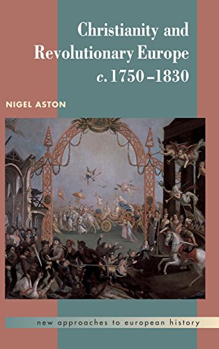Christianity and Revolutionary Europe, 1750 1830