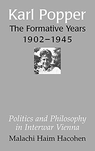 Karl Popper - The Formative Years, 1902 1945