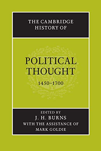 The Cambridge History of Political Thought 1450 1700